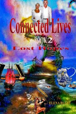 Paperback Connected Lives. Book 2. Lost Hopes Book