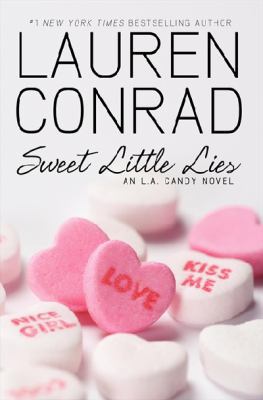 [ SWEET LITTLE LIES: AN L.A. CANDY NOVEL (L.A. ... 0061977284 Book Cover