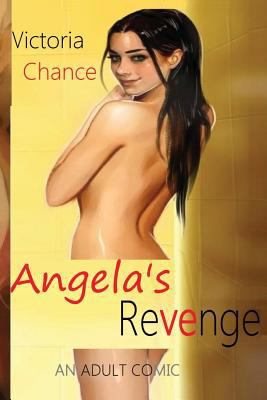 Angela's Revenge an Adult Comic 154125970X Book Cover