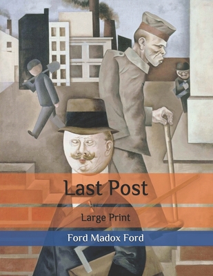 Last Post: Large Print B087L4M6NK Book Cover