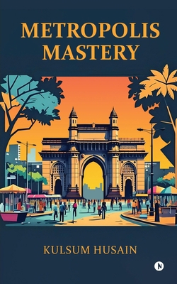 Metropolis Mastery B0DVCF7GQ9 Book Cover