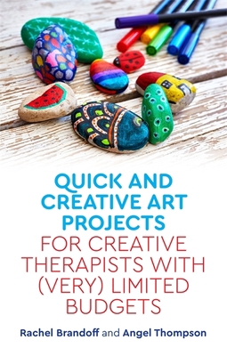 Quick and Creative Art Projects for Creative Th... 1785927949 Book Cover