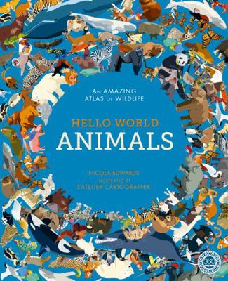 Hello World: Animals 1848577125 Book Cover