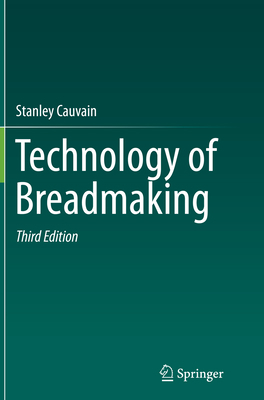 Technology of Breadmaking 3319330640 Book Cover