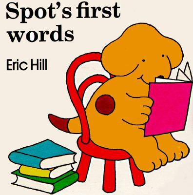 Spot's First Words 0399213481 Book Cover