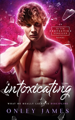 Intoxicating (Elite Protection Services) 1082205850 Book Cover