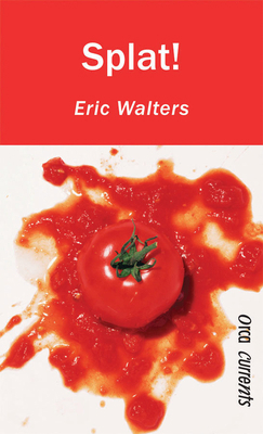 Splat! 1551439883 Book Cover