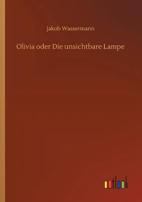 Olivia oder Die unsichtbare Lampe [German] 3732646238 Book Cover