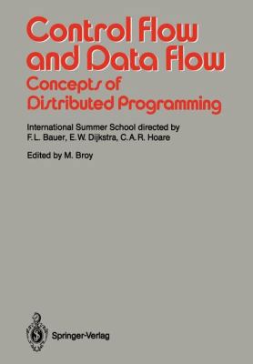 Control Flow and Data Flow: Concepts of Distrib... 3540170820 Book Cover