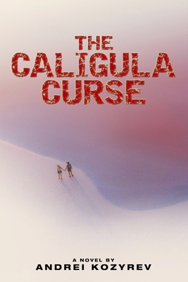 The Caligula Curse 1665705647 Book Cover