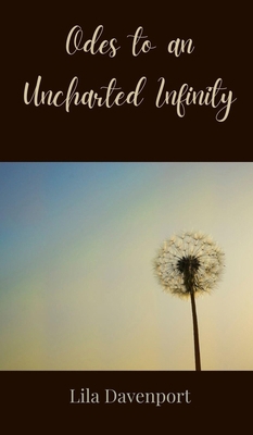 Odes to an Uncharted Infinity 3690802652 Book Cover