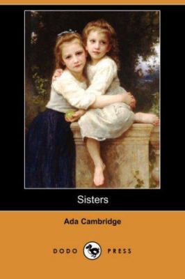 Sisters (Dodo Press) 140651201X Book Cover