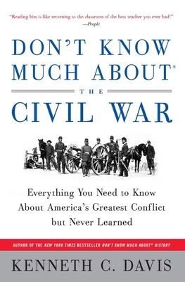 Don't Know Much About(r) the Civil War: Everyth... 0380719088 Book Cover