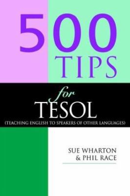 500 Tips for TESOL Teachers 0749424095 Book Cover