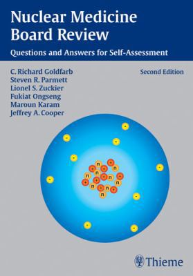 Nuclear Medicine Board Review: Questions and An... 1588905241 Book Cover