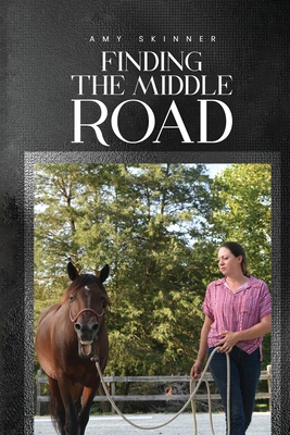 Finding The Middle Road B0FGV948JJ Book Cover