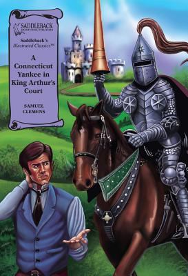 A Connecticut Yankee in King Arthur's Court 1562548921 Book Cover