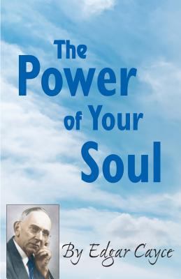 The Power of Your Soul 0876049609 Book Cover