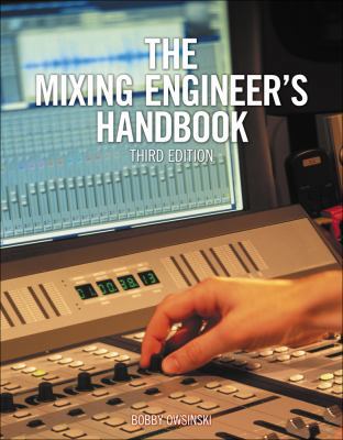 The Mixing Engineer's Handbook 128542087X Book Cover