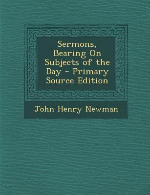 Sermons, Bearing on Subjects of the Day 128748137X Book Cover