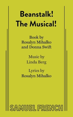 Beanstalk! the Musical! 0874402999 Book Cover