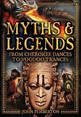 Myths & Legends: An Illustrated Guide to Their ... 0785833366 Book Cover