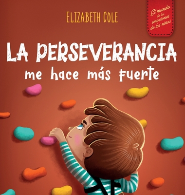 La perseverancia me hace más fuerte: Libro de l... [Spanish] 1957457627 Book Cover