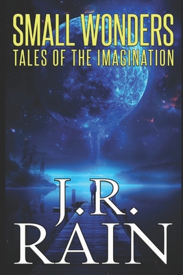 Small Wonders: 38 Short Tales of the Imagination B0DYV38X7X Book Cover