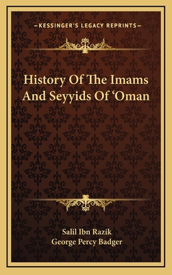 History Of The Imams And Seyyids Of 'Oman 1163641901 Book Cover