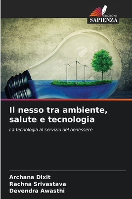 Il nesso tra ambiente, salute e tecnologia [Italian] 6209087345 Book Cover