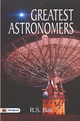Greatest Astronomers 935266163X Book Cover