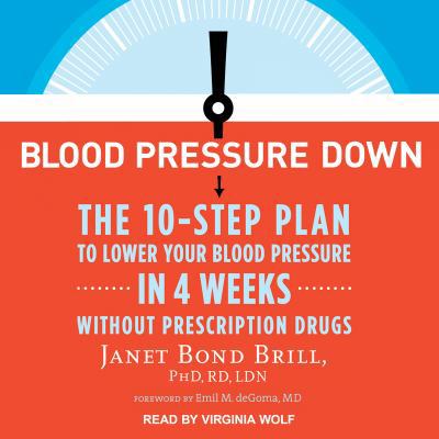 Blood Pressure Down: The 10-Step Plan to Lower ... 1541455371 Book Cover