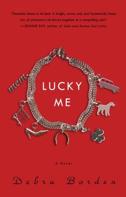 Lucky Me 1400082226 Book Cover