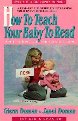 How to Teach Your Baby: The Gentle Revolution 0895295970 Book Cover