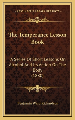 The Temperance Lesson Book: A Series of Short L... 1165190567 Book Cover