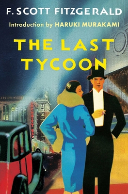 The Last Tycoon: An Unfinished Novel 1668047993 Book Cover