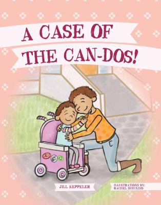 A Case of the Can-Dos! 1725394189 Book Cover