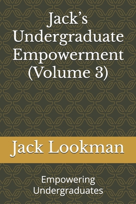 Jack's Undergraduate Empowerment (Volume 3): Em... B0DR8YMPFM Book Cover