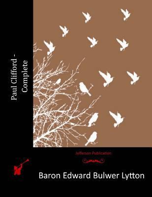 Paul Clifford - Complete 1517264472 Book Cover