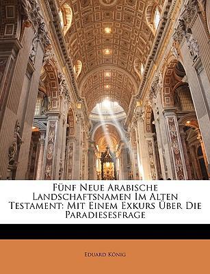 Funf Neue Arabische Landschaftsnamen Im Alten T... [German] 1148532129 Book Cover