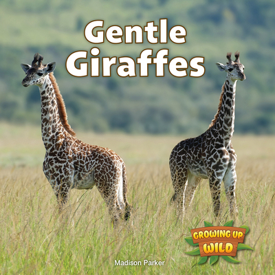 Gentle Giraffes 1978574037 Book Cover