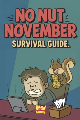 No Nut November: Survival Guide B0FV38CWSR Book Cover
