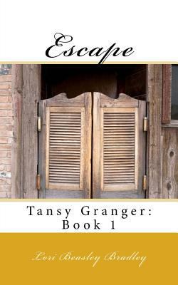 Escape: Tansy Granger: Book 1 172117222X Book Cover