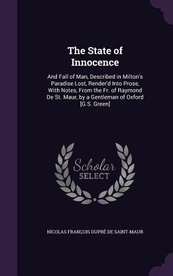 The State of Innocence: And Fall of Man, Descri... 1357459289 Book Cover