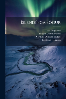 ÃslendÃ-nga Sögur [Icelandic] 102385421X Book Cover