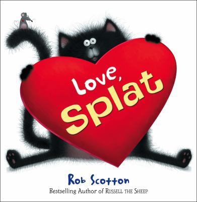 Love, Splat. Rob Scotton 000731325X Book Cover