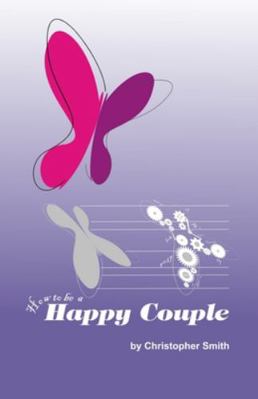 How to be a Happy Couple B08NXQYLZM Book Cover