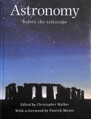 Astronomy Before the Telescope 0312167784 Book Cover