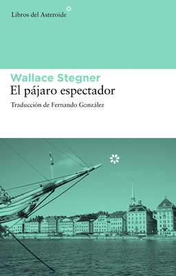 El P?jaro Espectador [Spanish] 8492663286 Book Cover