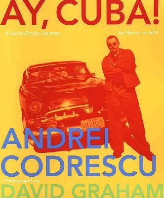Ay, Cuba! A Socio-Erotic Journey 0312198310 Book Cover